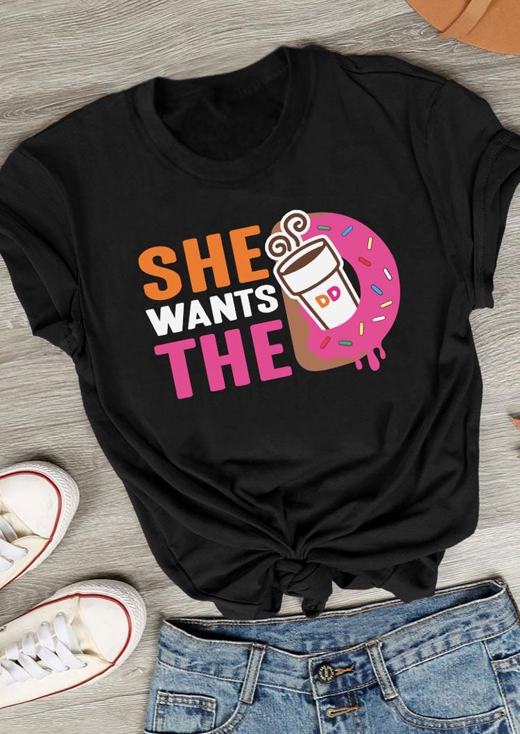 

She Wants The Dunkin Donuts T-Shirt Tee - Black, 495455