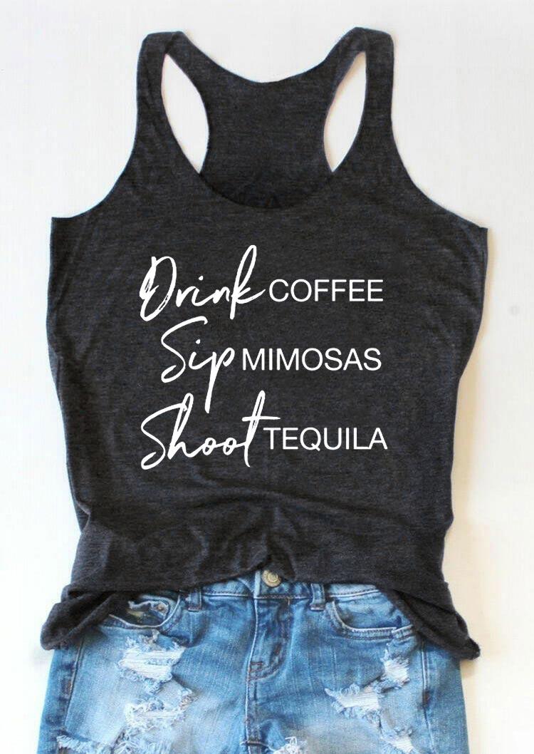 

Drink Coffee Sip Mimosas Shoot Tequila Racerback Tank - Dark Grey, 495557