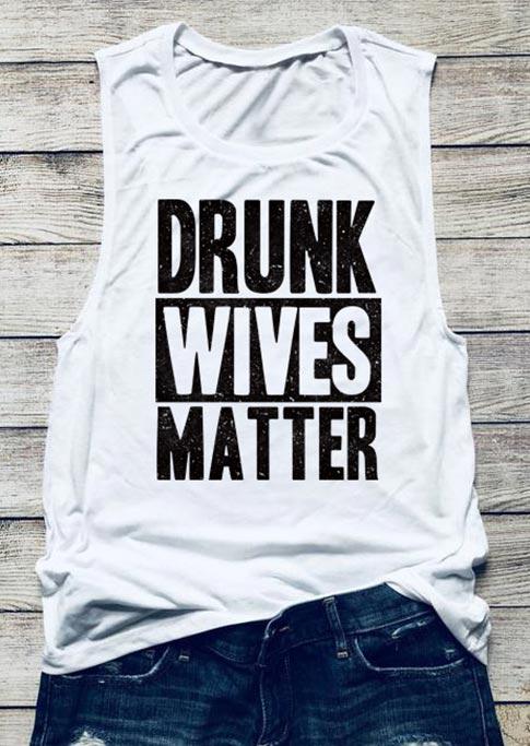 

Drunk Wives Matter Casual Tank - White, 492581