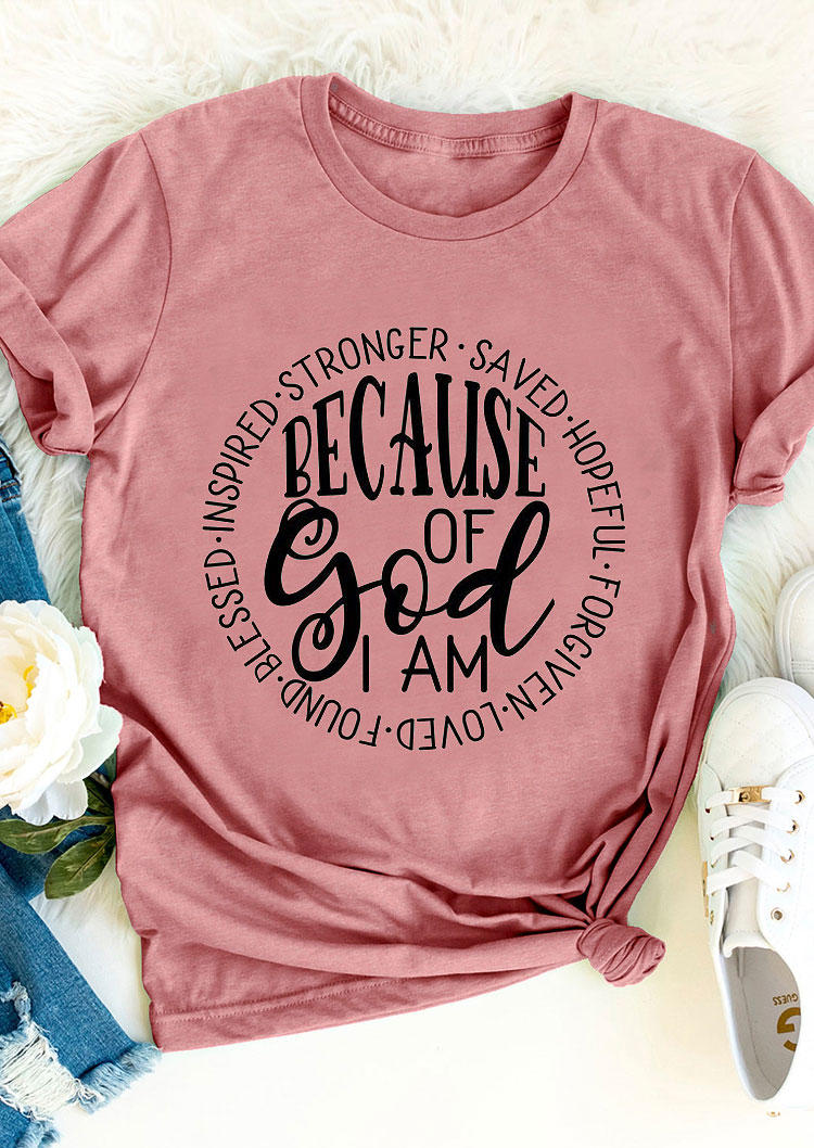 

Because Of God I Am Saved T-Shirt Tee - Pink, 498837