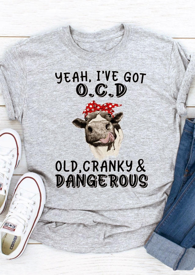 

Yeah I've Got OCD Old Cranky And Dangerous Cow T-Shirt Tee - Gray, 501448