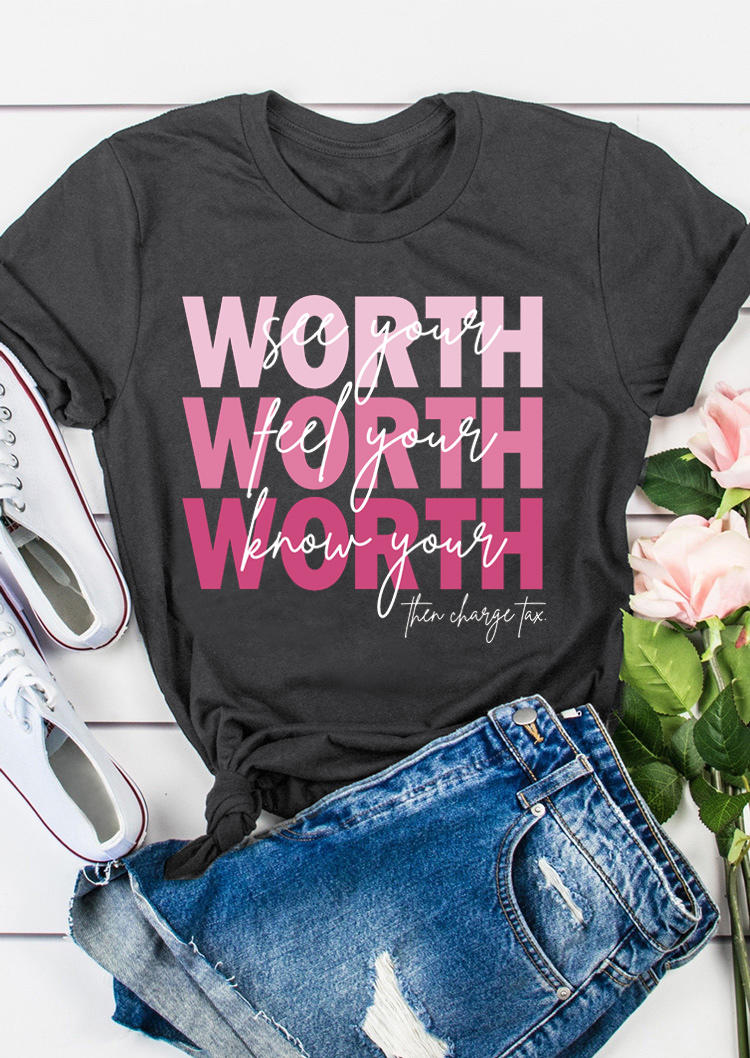 

See Your Worth Motivational Slogan T-Shirt Tee - Dark Grey, 502323