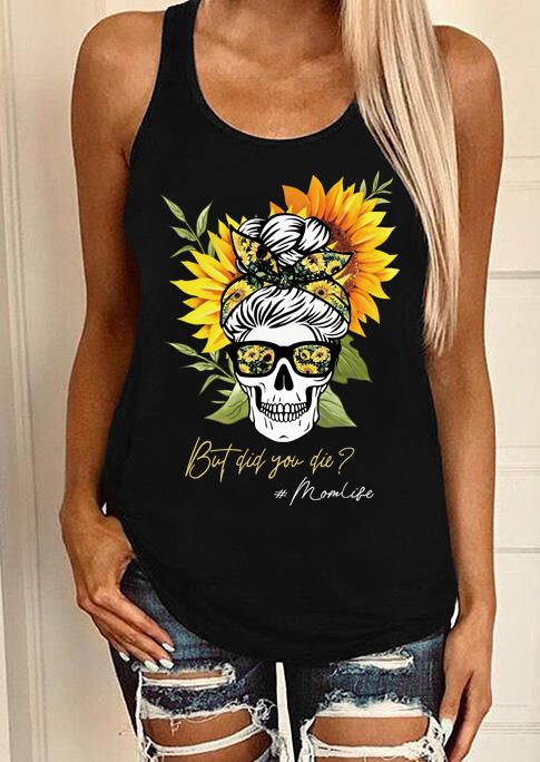 

But Did You Die Mom life Sunflower Skull Racerback Tank - Black, 502425