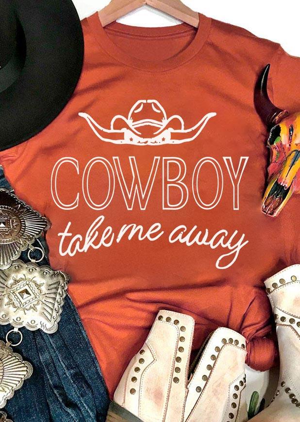 

Cowboy Take Me Away T-Shirt Tee - Orange, 502475