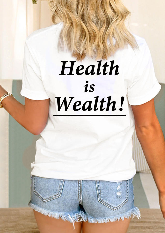 

Health Is Wealth T-Shirt Tee - White, 502684
