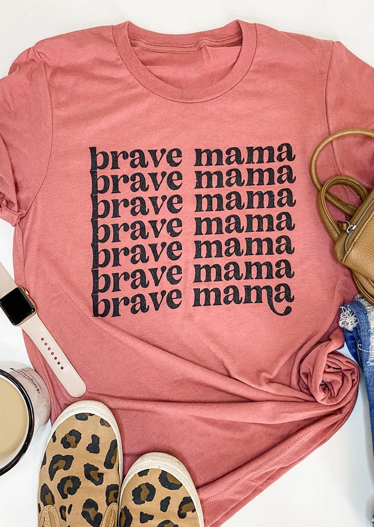 Buy Brave Mama O-Neck T-Shirt Tee - Pink. Picture