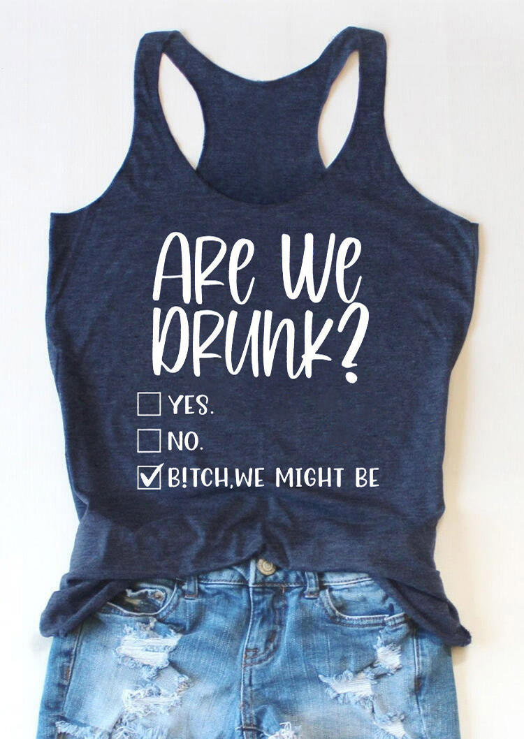 

Are We Drunk Casual Racerback Tank - Navy Blue, 503451