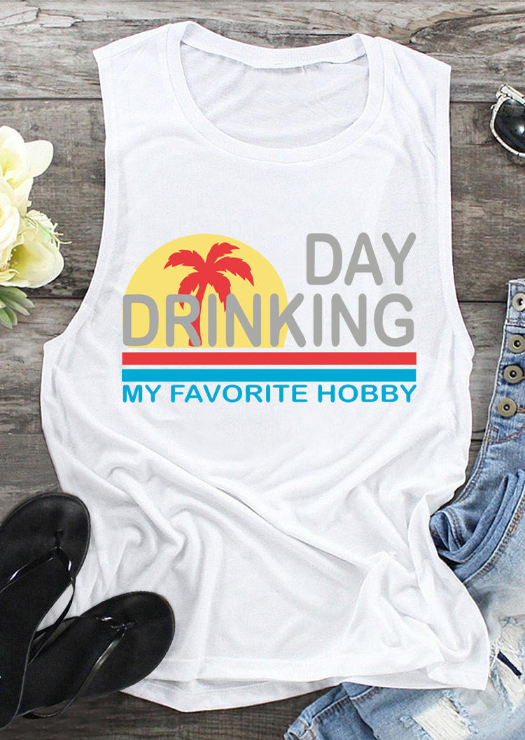 

Day Drinking My Favorite Hobby Tank - White, 503032