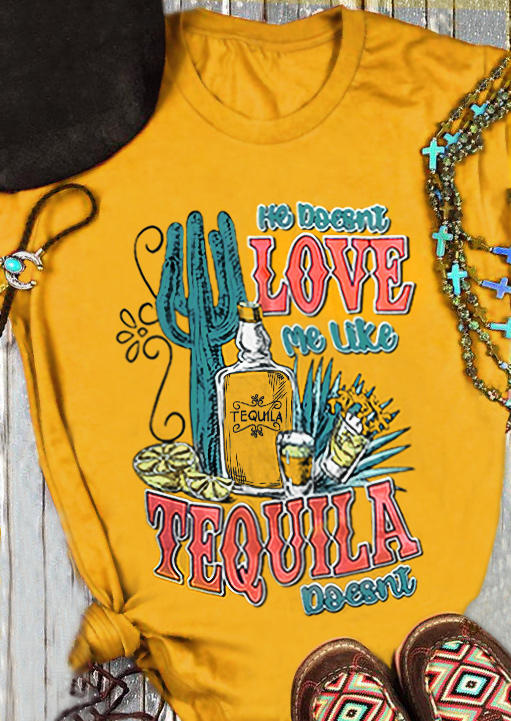 

He Doesn't Love Me Like Tequila Does Cactus T-Shirt Tee - Yellow, 503173