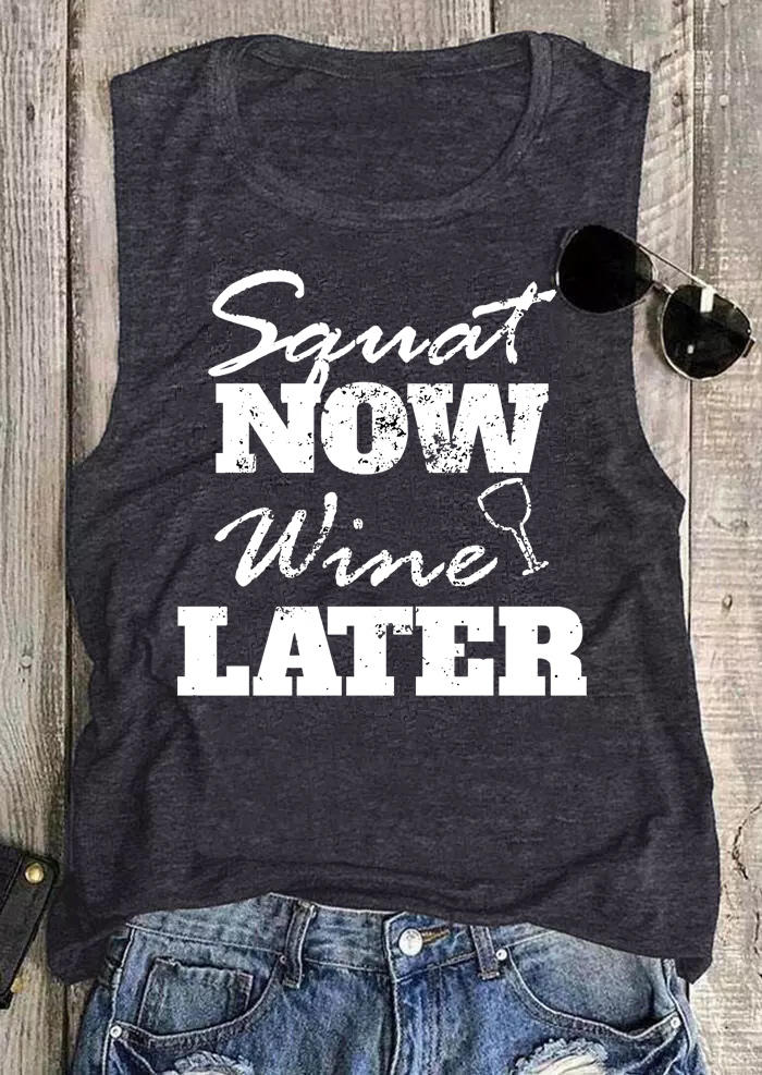 

Squat Now Wine Later Casual Tank - Dark Grey, 503405
