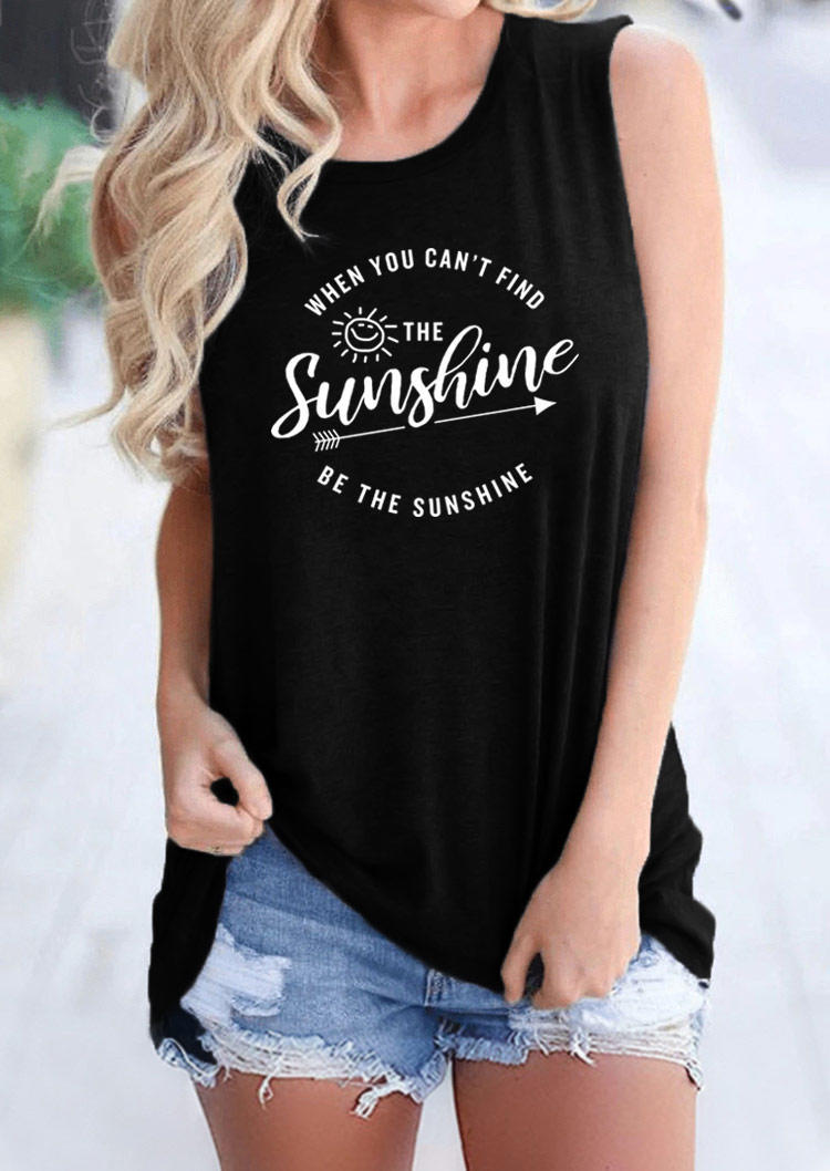 

When You Can't Find The Sunshine Be The Sunshine Arrow Tank - Black, 504671