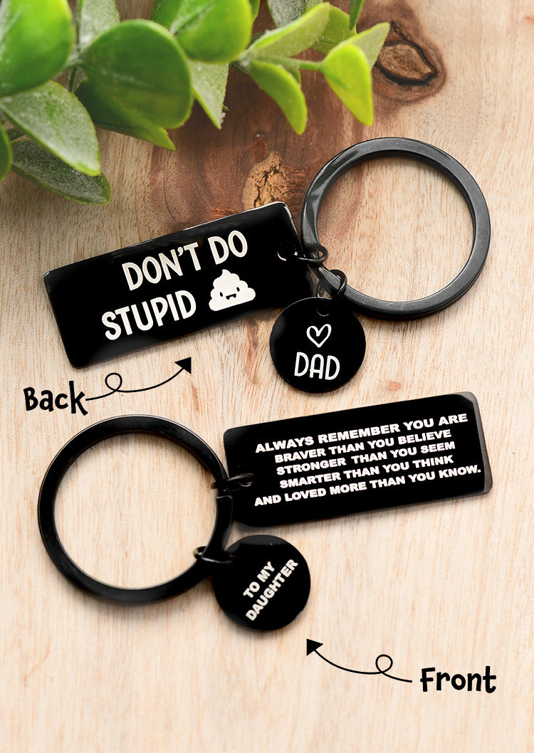 

Don't Do Stupid Dad To Daughter Keychain - Black, 506291