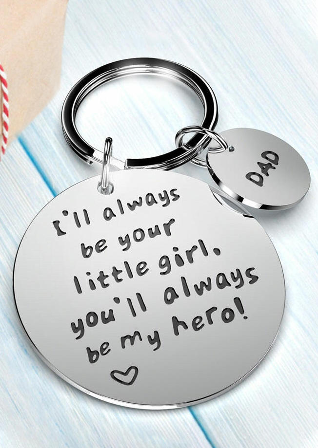 

Dad I'll Always Be Your Little Girl You'll Always Be My Hero Keychain, Silver, 491435