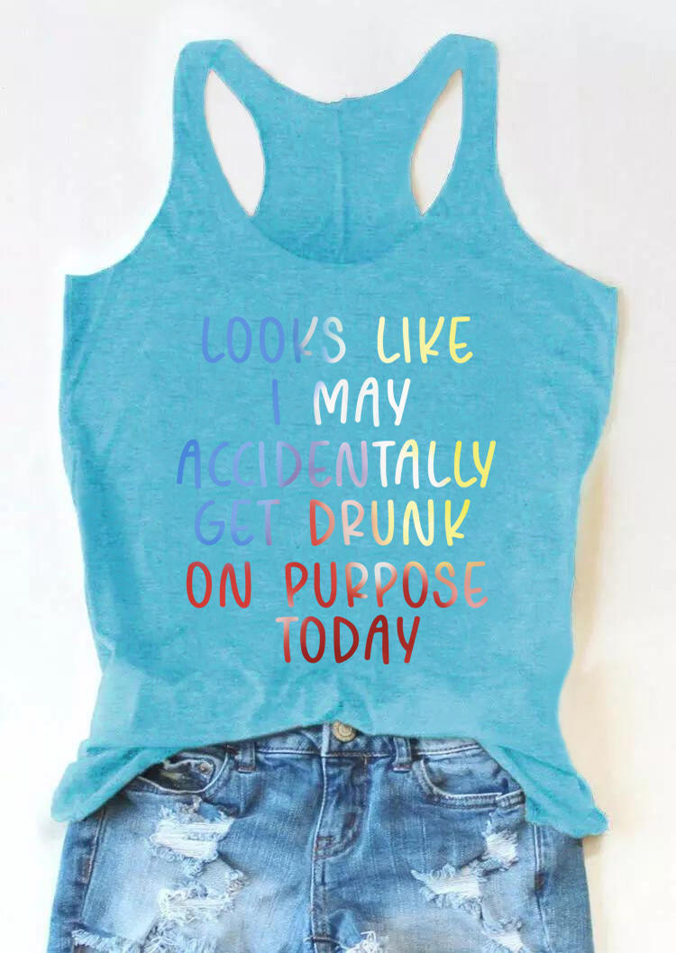 

Looks like I May Accidentally Get Drunk Today Racerback Tank - Blue, 506870