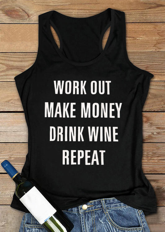 

Work Out Make Money Drink Wine Repeat Tank - Black, 507025