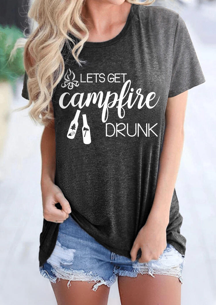 

Lets Get Campfire Drunk O-Neck T-Shirt Tee - Dark Grey, 508577
