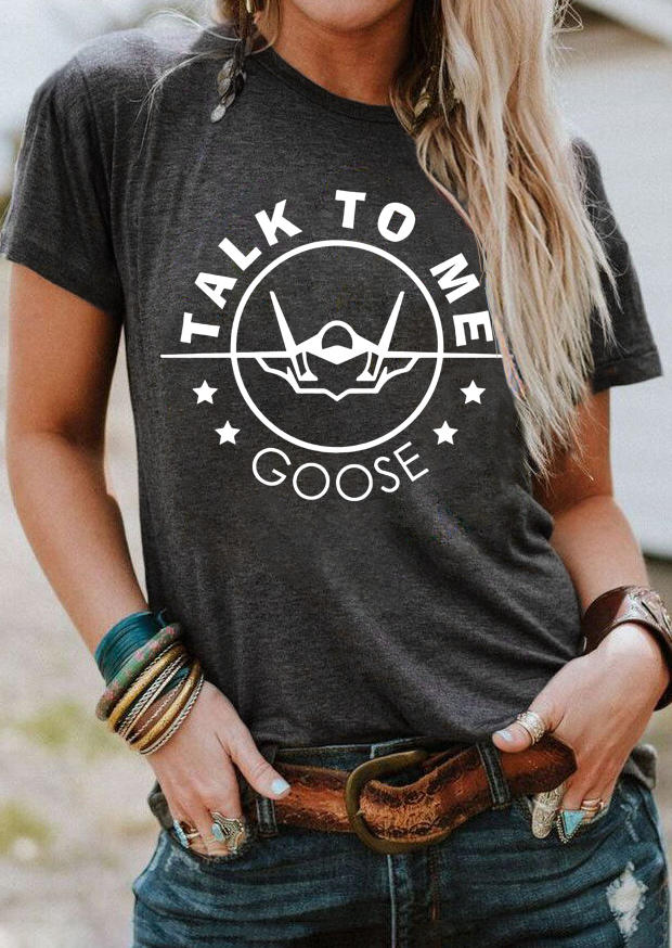 

Talk To Me Goose O-Neck T-Shirt Tee - Dark Grey, 508582