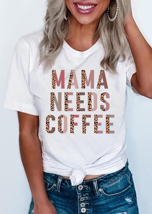 

Mama Needs Coffee Leopard T-Shirt Tee - White, 509265