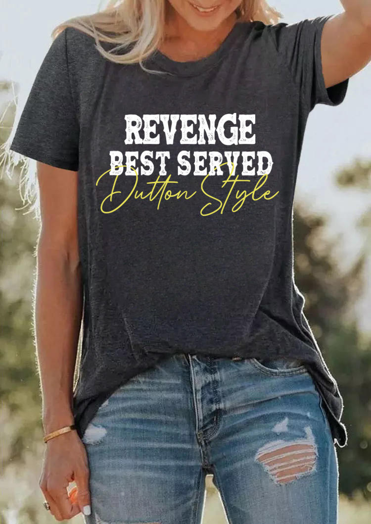 Revenge Best Served Dutton Style T-Shirt Tee - Dark Grey