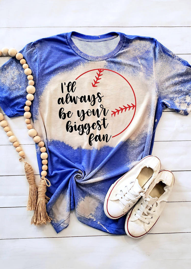 

I'll Always Be Your Biggest Fan Bleached T-Shirt Tee - Blue, 509795