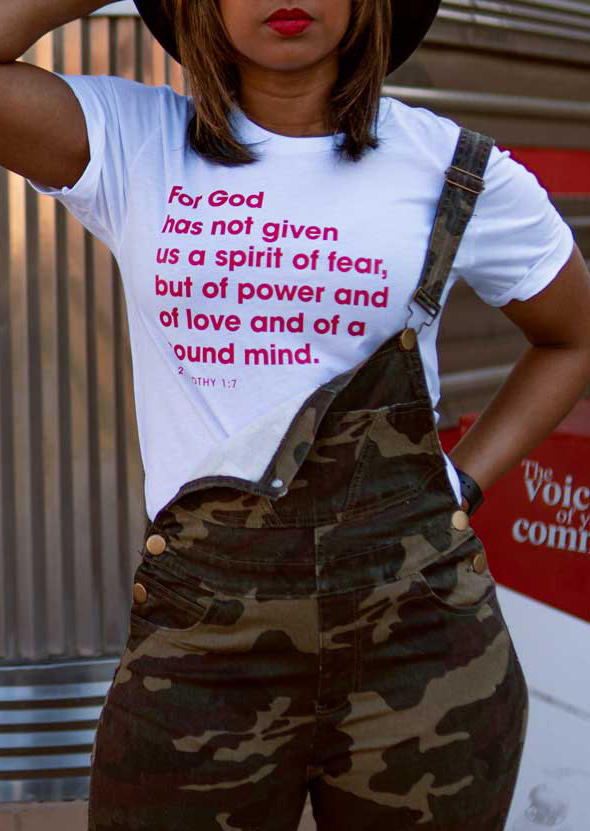 

For God Has Not Given Us A Spirit Of Fear T-Shirt Tee - White, 508615