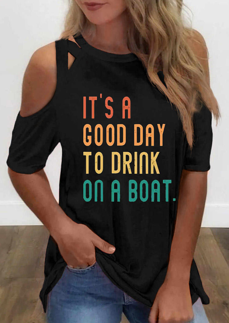 

It' A Good Day To Drink On A Boat Cold Shoulder Blouse - Black, 510670