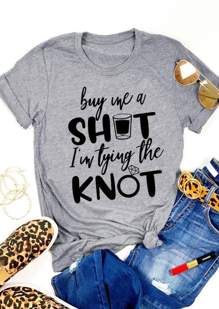 

Buy Me A Shot I'm Tying The Knot T-Shirt Tee - Light Grey, Gray, 511151