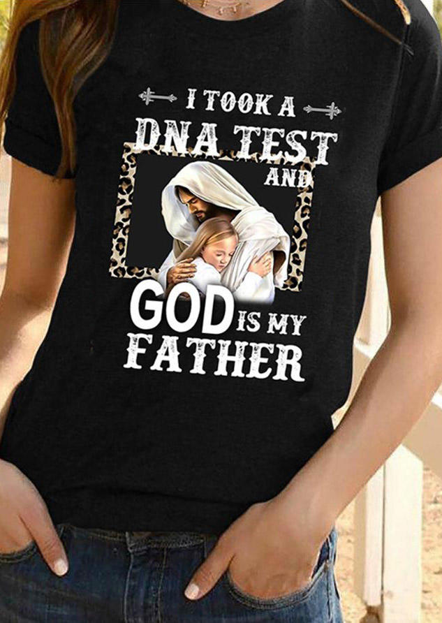 

I Took A DNA Test And God Is My Father T-Shirt Tee - Black, 511614