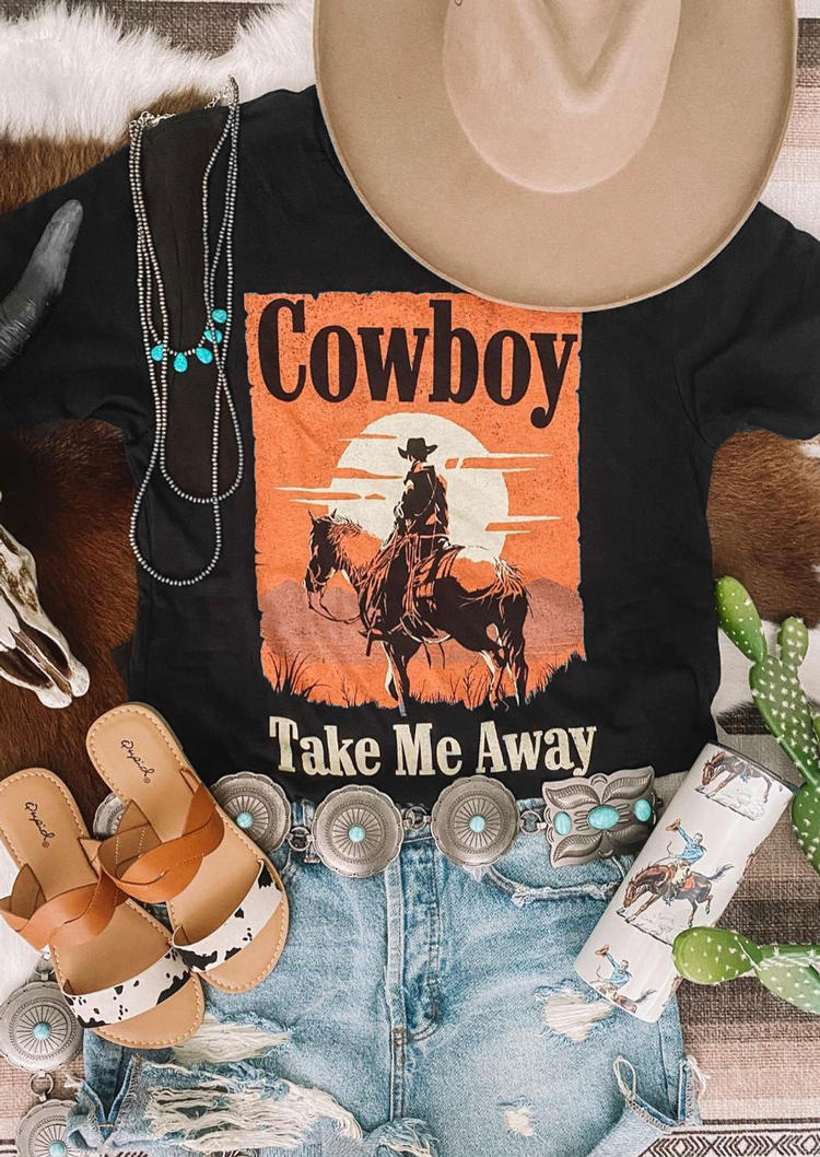 

Cowboy Take Me Away O-Neck T-Shirt Tee - Black, 512211