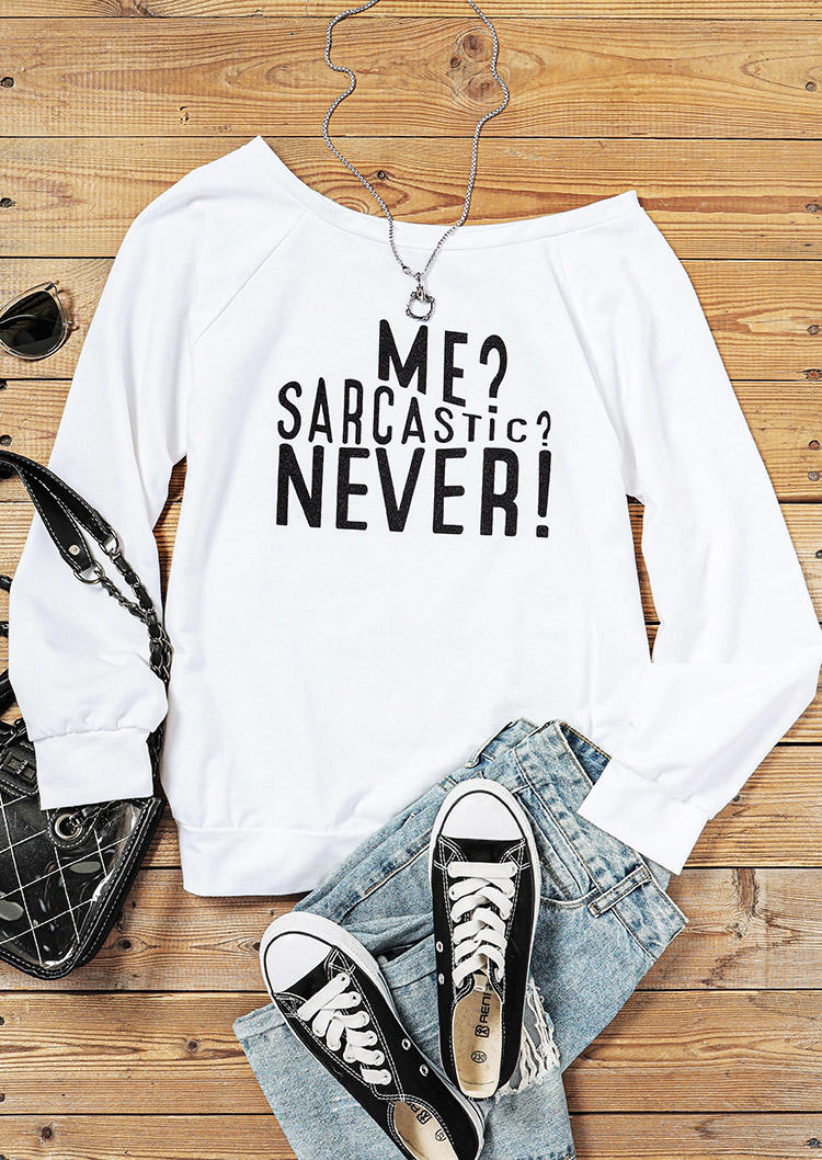 Buy Me Sarcastic Never Long Sleeve Slash Collar Sweatshirt - White. Picture