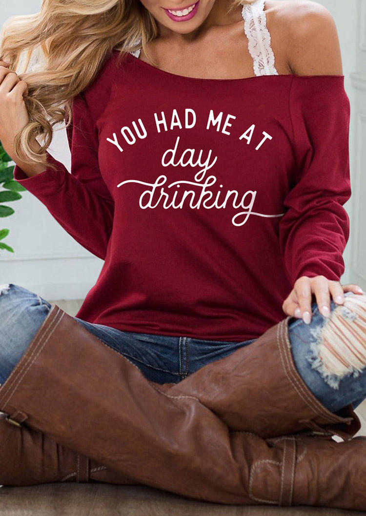 

You Had Me At Day Drinking Pullover Sweatshirt - Burgundy, 510995