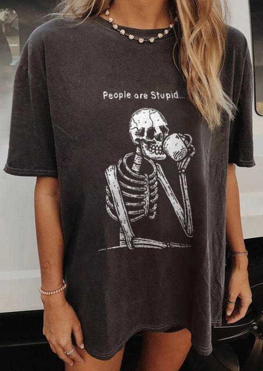 

Halloween Skeleton People Are Stupid T-Shirt Tee - Dark Grey, FZ005228