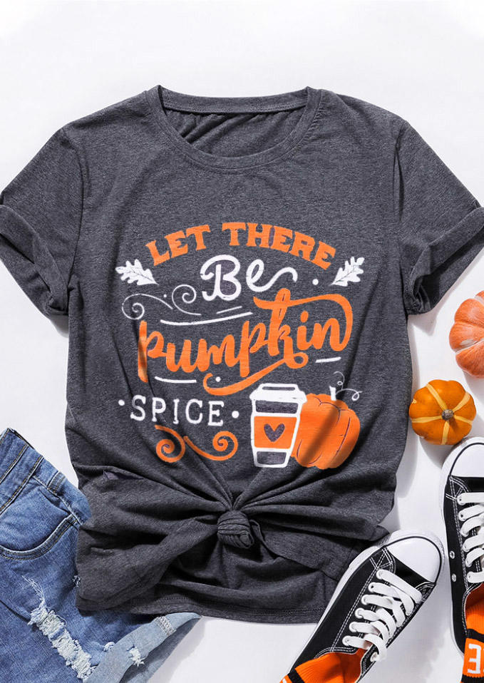 

Let There Be Pumpkin Spice T-Shirt Tee - Dark Grey, 518031