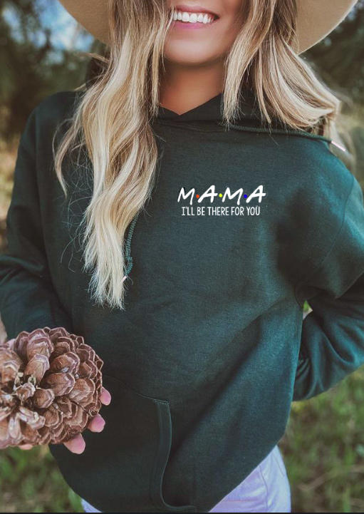 

Mama I'll Be There For You Kangaroo Pocket Hoodie - Dark Green, 519561