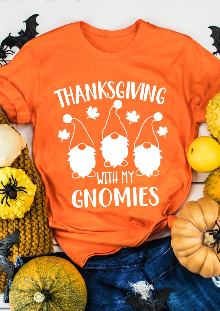 Thanksgiving With My Gnomies T-Shirt Tee - Orange