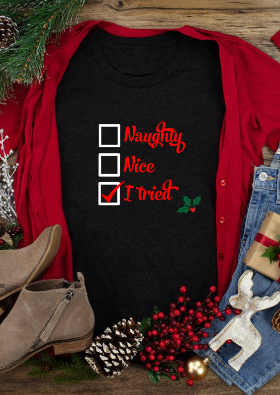 

Naughty Nice I Tried O-Neck T-Shirt Tee - Black, 520287