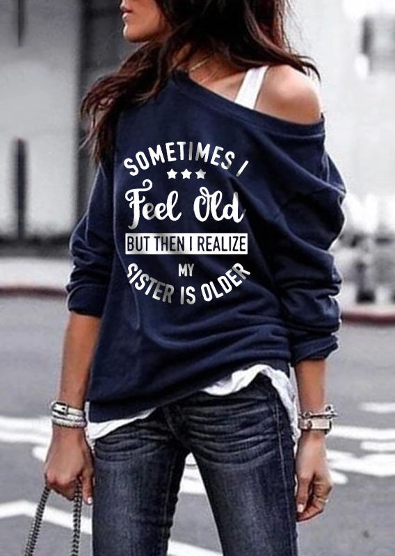 Sometimes I Feel Old Star Sweatshirt - Navy Blue