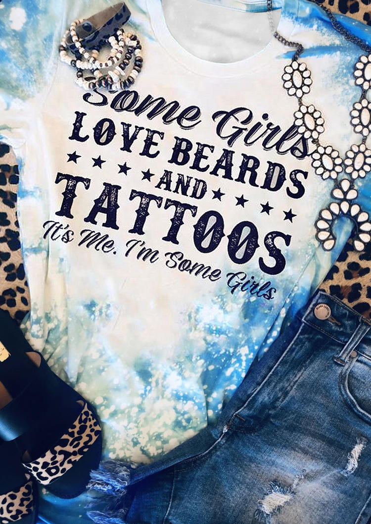 

Some Girls Love Beards And Tattoos T-Shirt Tee - Blue, 520878