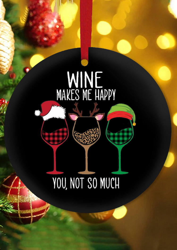 

Christmas Wine Makes Me Happy Pendant Ornament, Multicolor, 522210