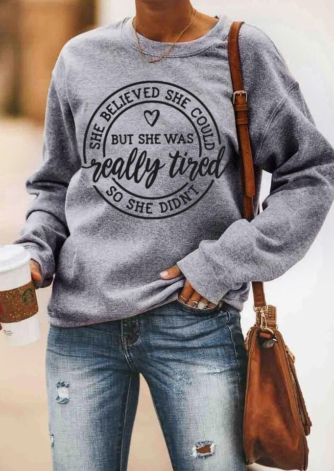 

She Was Really Tired So She Didn't Sweatshirt - Gray, 513963