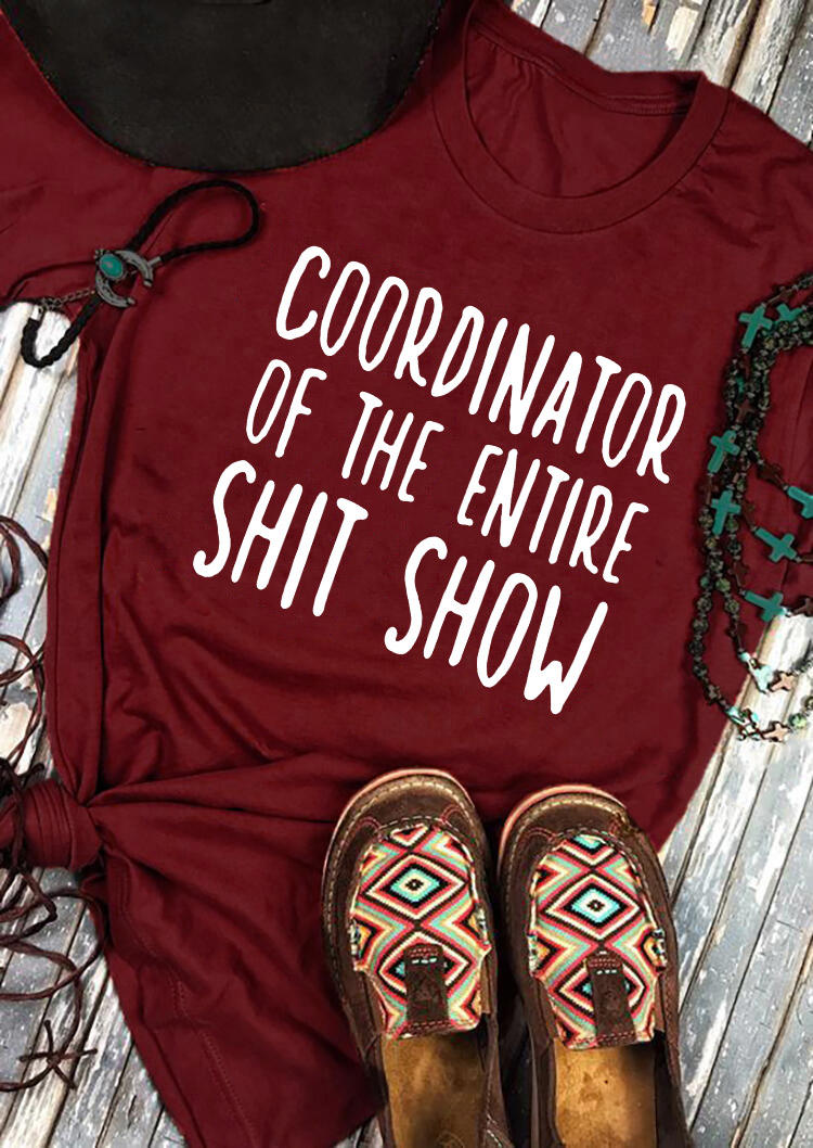 Condinator Of The Entire Sh!t Show T-Shirt Tee - Burgundy