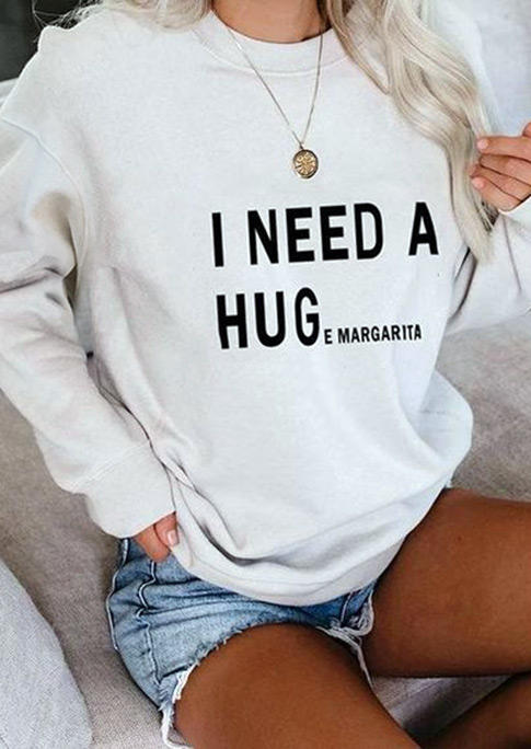 I Need A Huge Margarita Long Sleeve Sweatshirt - White