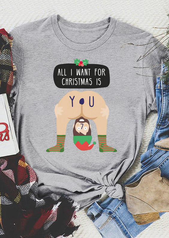 

All I Want For Christmas Is You T-Shirt Tee - Gray, 524245