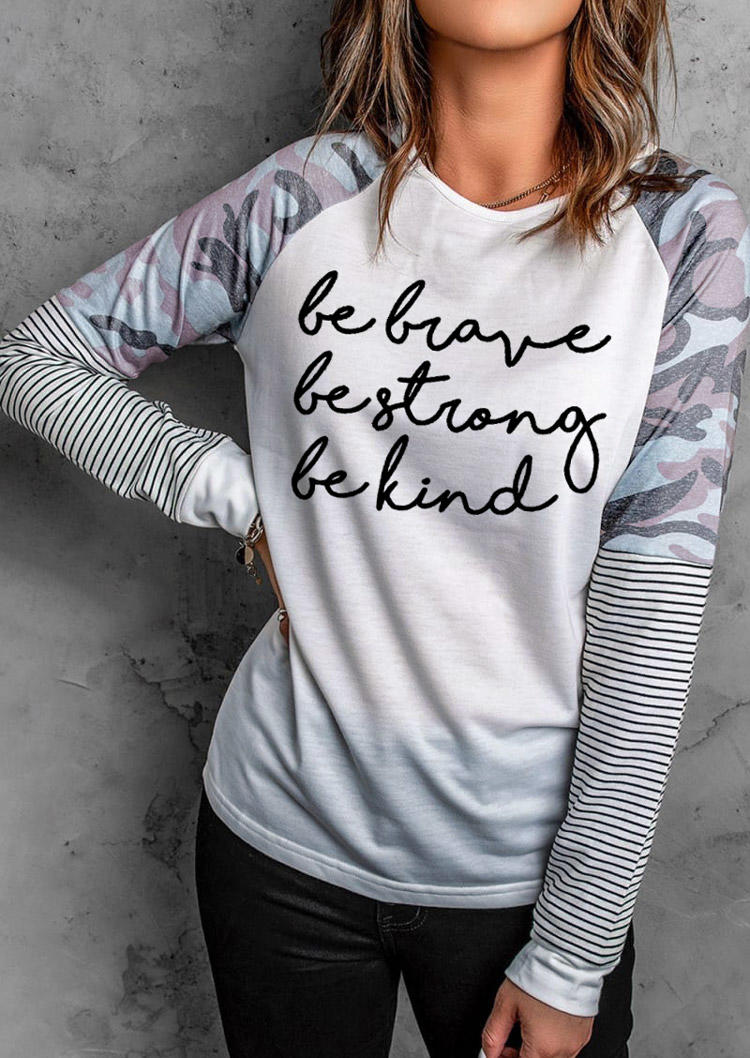 

Camouflage Striped Be Brave Be Strong Be Kind T-Shirt Tee - White, 524622