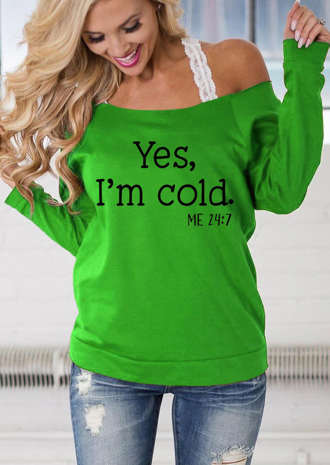 Buy Yes I'm Cold Sweatshirt - Green. Picture