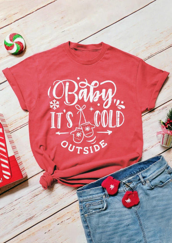 Baby It's Cold Outside T-Shirt Tee - Watermelon Red