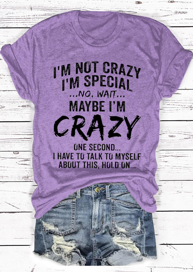 

Maybe I' Crazy T-Shirt Tee - Purple, 526148