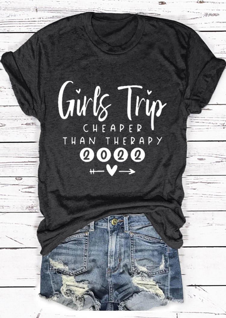 

Girls Trip Cheaper Than Therapy 2022 T-Shirt Tee - Dark Grey, 527515