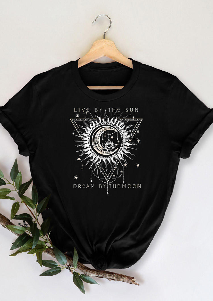 

Live By The Sun Dream By The Moon T-Shirt Tee - Black, 527551