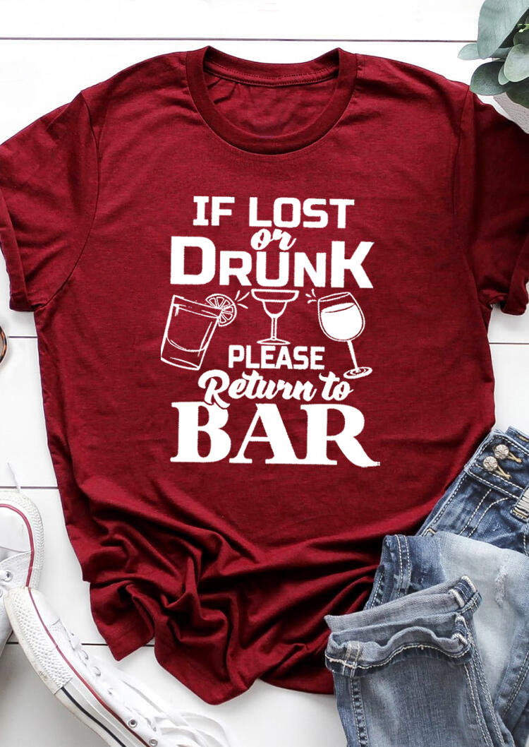 

If Lost Or Drunk Please Return To Bar T-Shirt Tee - Burgundy, 528055